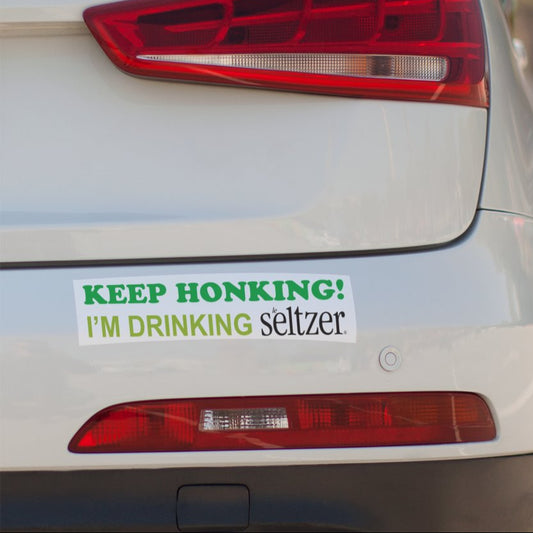 'Keep Honking, I’m Drinking Le Seltzer' Bumper Sticker